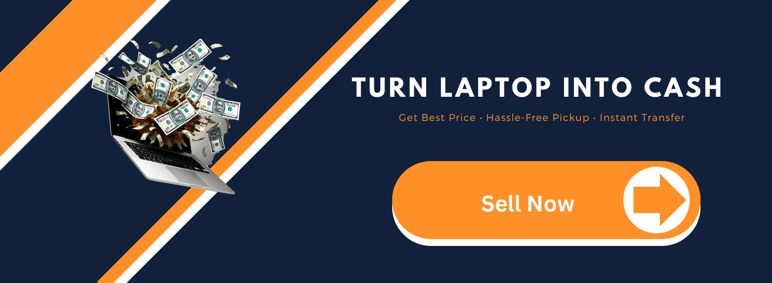 Turn Your Laptop into Instant Cash Turn Your Laptop into Instant Cash